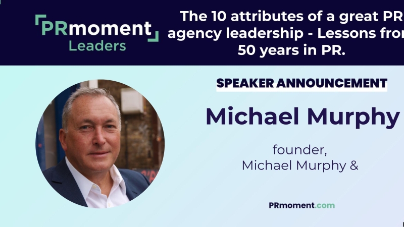 The 10 attributes of a great PR agency leadership - Lessons from 50 years in PR.