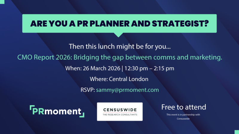 The CMO Report 2026 lunch for PR Planners and Strategists
