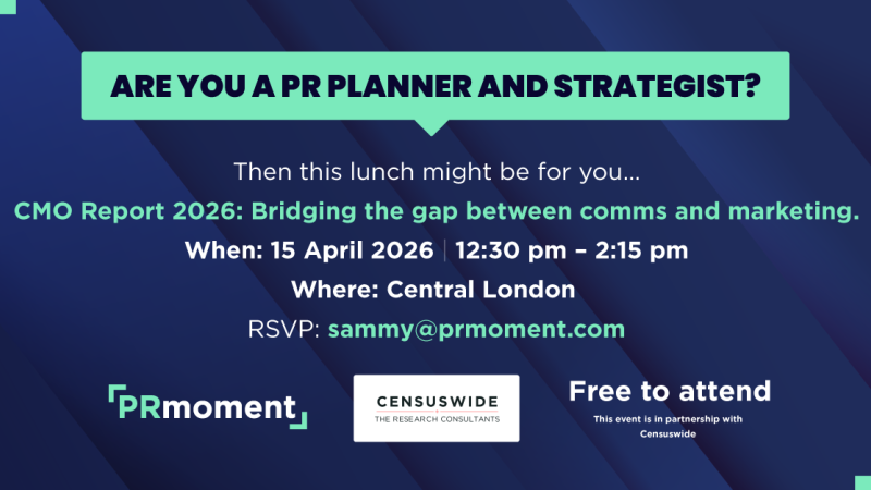 The CMO Report 2026 lunch for PR Planners and Strategists