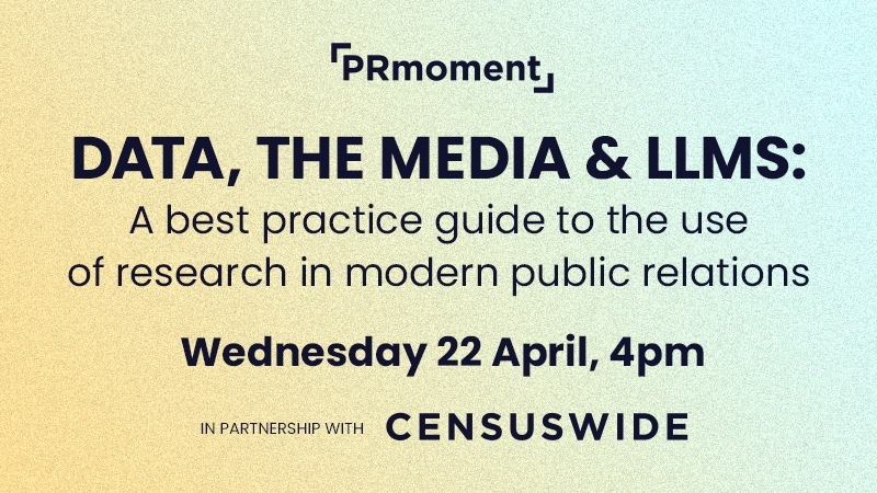Data, The Media & LLMs: A best practice guide to the use of research in modern public relations