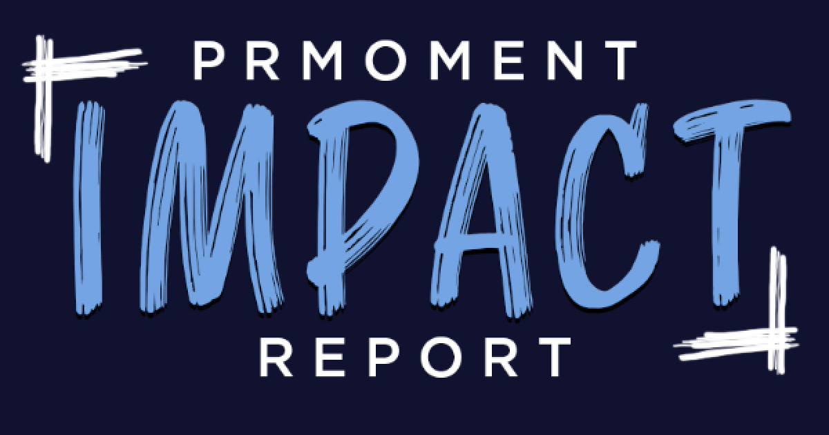 PRmoment’s Impact Report 2021 | PRmoment.com
